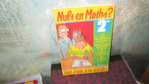 Nuls en maths ? : seconde, tout pour s'en sortir