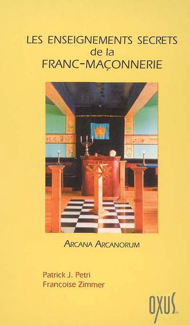 Couverture de Les enseignements secrets de la franc-maçonnerie : arcana arcanorum