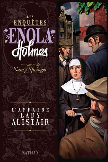 Les enquêtes d'Enola Holmes. Vol. 2. L'affaire lady Alistair
