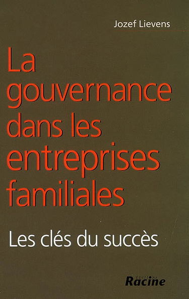 La gouvernance dans les entreprises familiales : les clés du succès