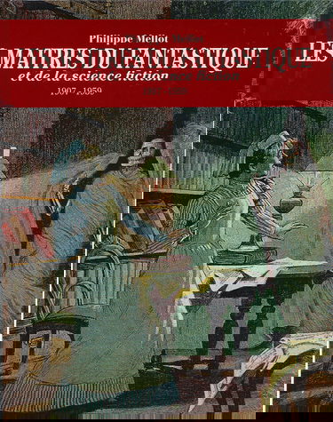 Les maîtres du fantastique et de la science-fiction : 1907-1959