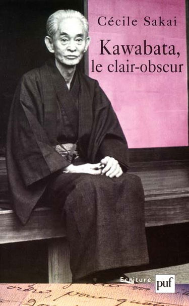 Kawabata, le clair-obscur : essai sur une écriture de l'ambiguïté