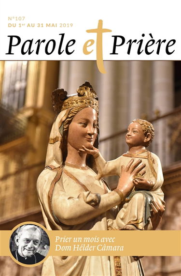 Parole et prière, n° 107. Prier un mois avec Robert Schuman