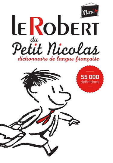 Le Robert du Petit Nicolas : dictionnaire de langue française
