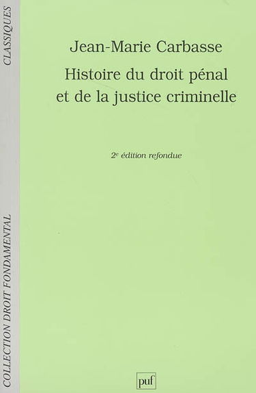 Histoire du droit pénal et de la justice criminelle