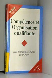 Compétence et organisation qualifiante