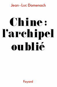 Chine, l'archipel oublié