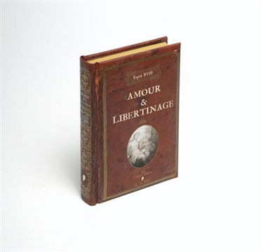 Amour & libertinage : volume contenant des mélanges intéressants de littérature et de morale, une élite de pensées ingénieuses, enfin un choix de récits puisés dans les meilleures sources