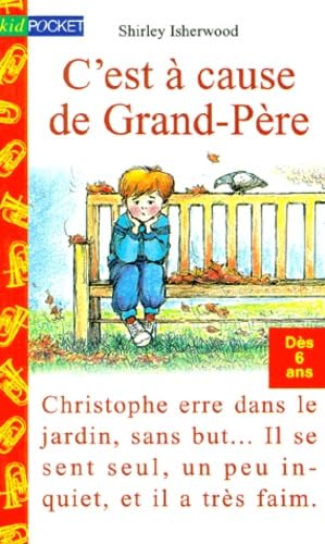 C'est à cause de grand-père