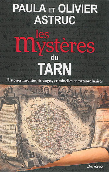 Couverture de Les mystères du Tarn : histoires insolites, étranges, criminelles et extraordinaires