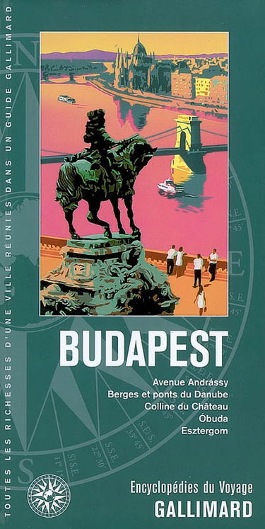 Budapest : avenue Andrassy, berges et ponts du Danube, colline du château, Obuda, Esztergom