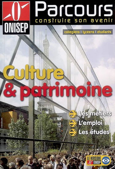 Culture et patrimoine : les métiers, l'emploi, les études
