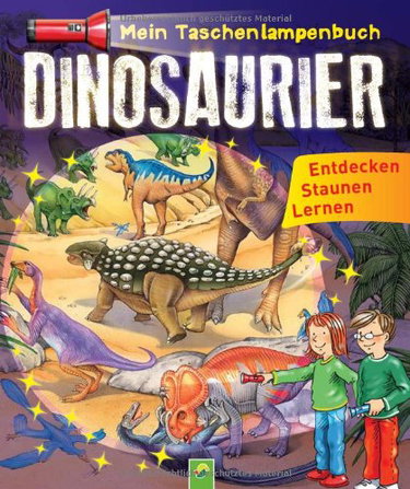 Couverture de Mein Taschenlampenbuch Dinosaurier: Mit "Taschenlampe" aus stabiler Pappe