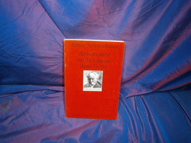 Couverture de Aphorismes sur la sagesse ds la vie par Arthur Schopenhauer