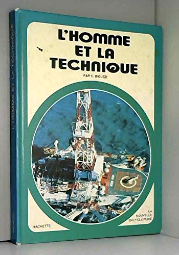 L'Homme et la technique (La Nouvelle encyclopédie)