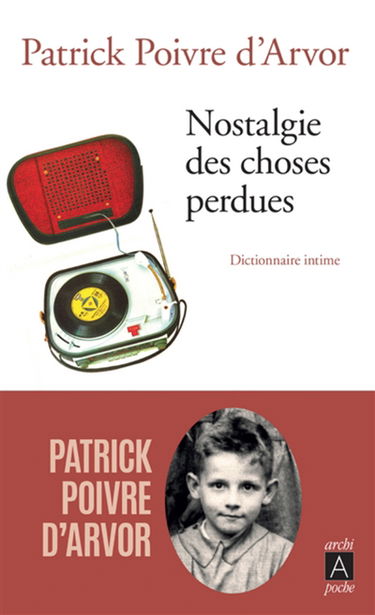 Nostalgie des choses perdues : dictionnaire intime