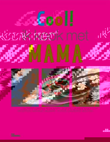 Cool! Ik kook met mama