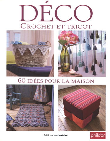 Déco, crochet et tricot : 60 idées pour la maison