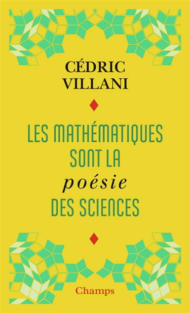 Les mathématiques sont la poésie des sciences. L'invention mathématique