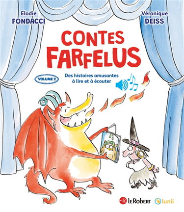 Contes farfelus : des histoires amusantes à lire et à écouter. Vol. 2