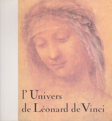 L'Univers de Léonard de Vinci (Les Carnets de dessins)