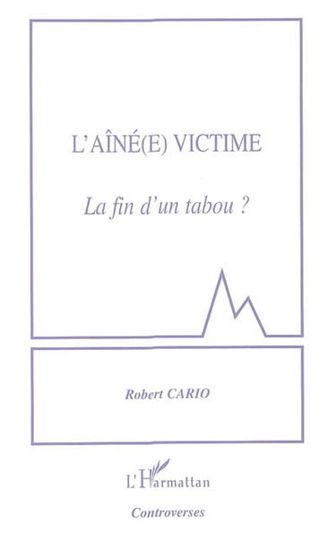 L'aîné(e) victime : la fin d'un tabou ?