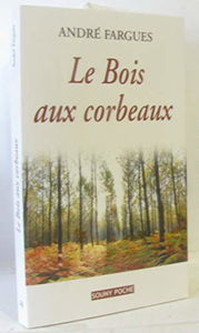 Le Bois aux Corbeaux