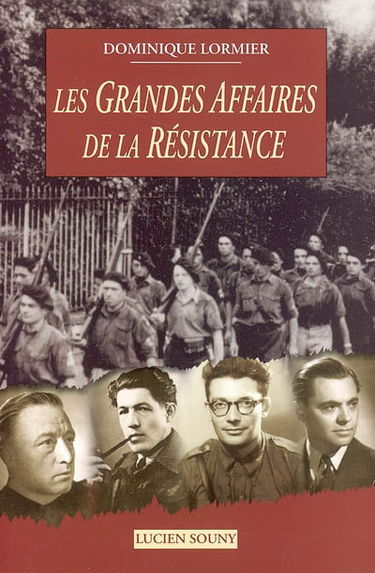 Les grandes affaires de la Résistance