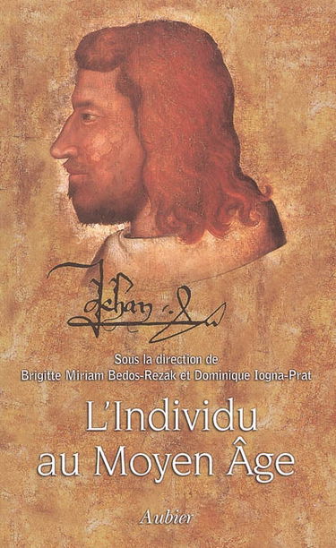 L'individu au Moyen Age : individuation et individualisation avant la modernité
