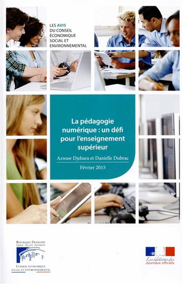 Couverture de La pédagogie numérique : un défi pour l'enseignement supérieur : mandature 2010-2015, séance du 24 février 2015