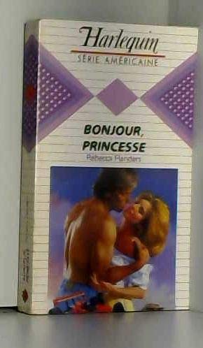 Bonjour, princesse