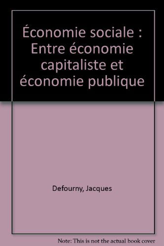Economie sociale. The Third sector : entre économie capitaliste et économie publique