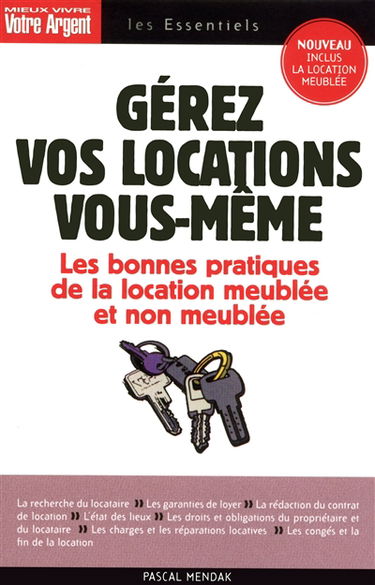 Gérez vos locations vous-même : les règles juridiques et les bonnes pratiques du bail d'habitation non meublée