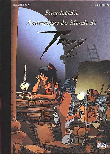 Encyclopédie anarchique du monde de Troy