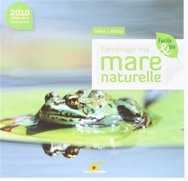 Couverture de J'aménage ma mare naturelle