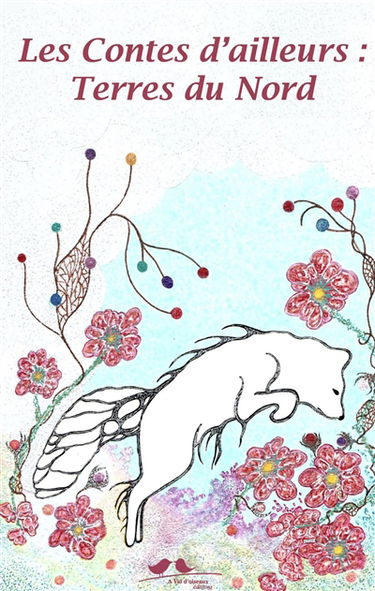 Les contes d'ailleurs : terres du Nord