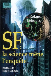 SF : la science mène l'enquête