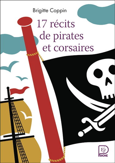 17 récits de pirates et de corsaires