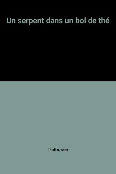 Un serpent dans un bol de thé