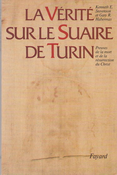 La Vérité sur le suaire de Turin