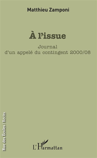 A l'issue : journal d'un appelé du contingent 2000-08