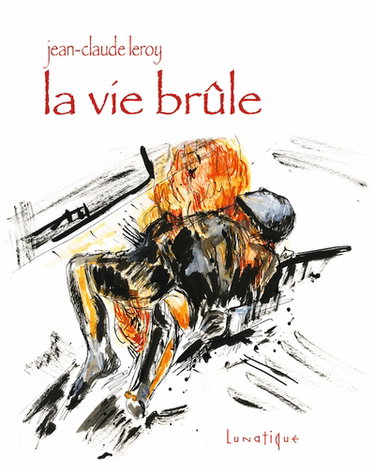 Couverture de La vie brûle