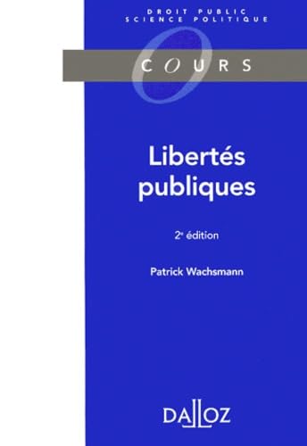 Libertes Publiques. 2eme Edition 1998