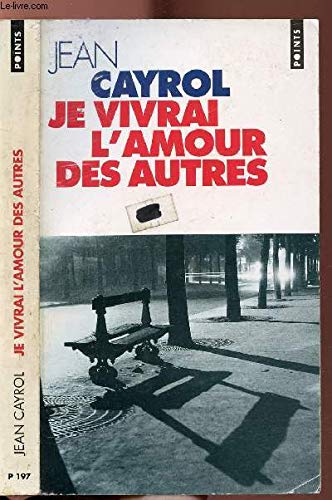 Je vivrai l'amour des autres