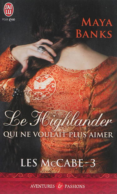 Les McCabe. Vol. 3. Le Highlander qui ne voulait plus aimer