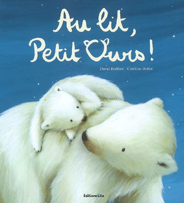 Au lit, Petit Ours !