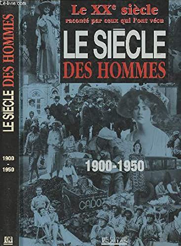 Le siècle des hommes