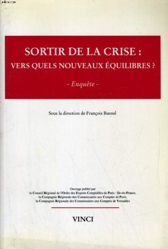 Couverture de Sortir de la crise : vers quels nouveaux équilibres ? enquête