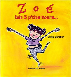 Zoé fait trois p'tits tours