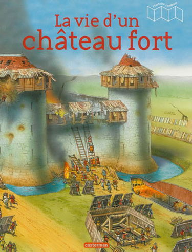 La vie d'un château fort